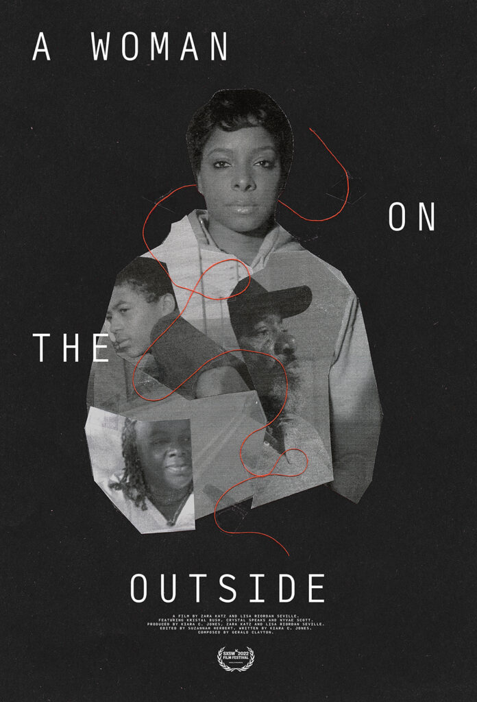 A poster advertising the film "A Woman on the Outside", with a woman of color standing in front of black background with images of several other people of color collaged into her jacket. The title is spread out around her, and there is a red string sprawled across her and behind her.