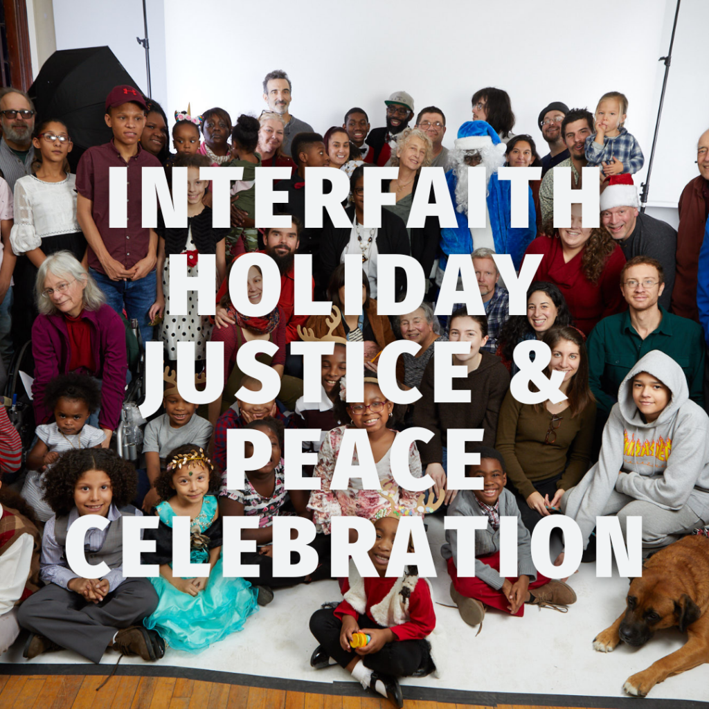 "Interfaith Holiday Justice & Peace Celebration" are in white capital letters over a large group photo of community members with a range of demographics at the Sanctuary during a holiday event