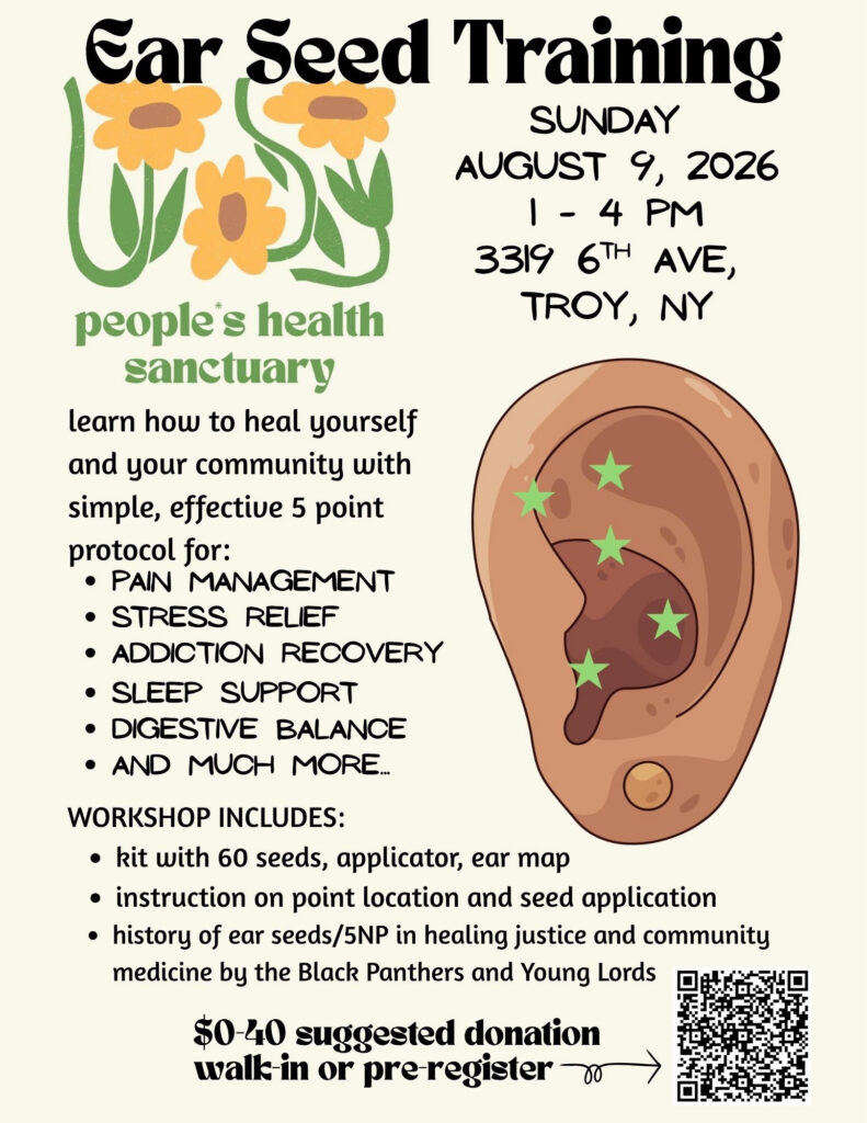 a flyer for Ear Seed Training saying, "learn how to heal yourself and your community with simple, effective 5 point protocol for: pain management, stress relief, addiction recovery, sleep support, digestive balance, and much more."